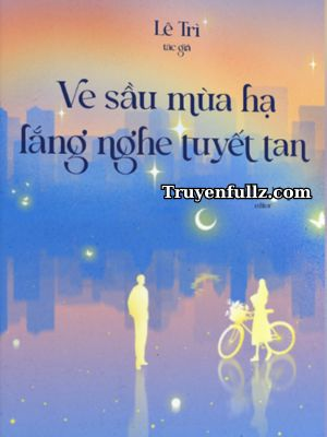 Ve Sầu Mùa Hạ Lắng Nghe Tuyết Tan