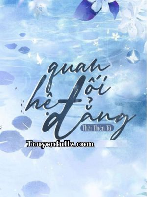 Quan Hệ Đối Đẳng -   Thời Thiên Từ