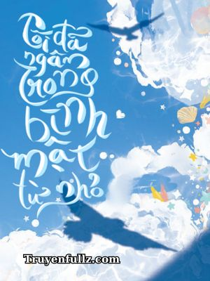 Tôi Ngâm Trong Bình Mật Từ Nhỏ