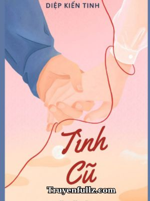 Tình Cũ -   Diệp Kiến Tinh