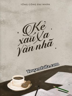 Kẻ Xấu Xa Văn Nhã -   Tổng Công Đại Nhân