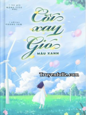Cối Xay Gió Màu Xanh - Mộng Tiêu Nhị