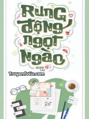 Rung Động Ngọt Ngào - Quân Lai