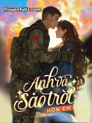 Anh Và Sao Trời Hôn Em