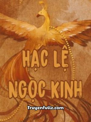 Hạc Lệ Ngọc Kinh - Bạc Nguyệt Tê Yên