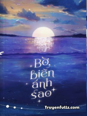 Bờ Biển Ánh Sao - Cô Nương Đừng Khóc