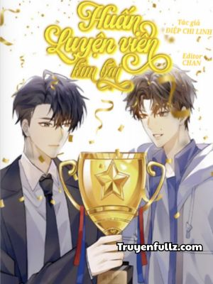 Huấn Luyện Viên Kim Bài - Điệp Chi Linh