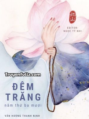 Đêm Trăng Năm Thứ Ba Mươi -  Vân Hương Thanh Nịnh