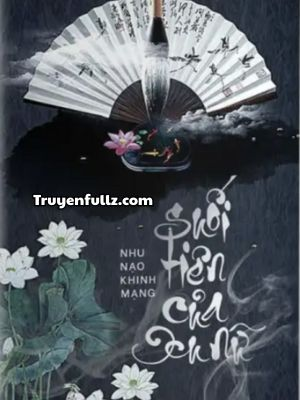 Suối Tiên Của Xu Nữ - Nhu Nạo Khinh Mạng