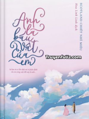 Anh Là Báu Vật Của Em