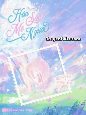 Hôn Sắc Mê Người - Tây Tử Nhất Tiếu