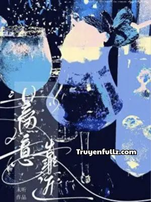 Cố Ý Tiếp Cận - Mạt Thính