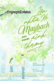 Lên Nhầm Xe Maybach Của Người Thầm Thương