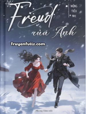 Freud Của Anh Ấy – Mộng Tiêu Nhị