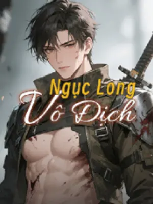 Ngục Long Vô Địch - Giang Thừa Thiên (FULL)