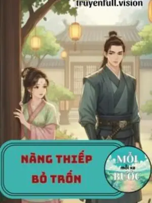 Nàng Thiếp Bỏ Trốn - Lục Đậu Hồng Thang