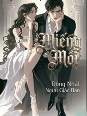 Miếng Mồi - Đông Nhật Ngưu Giác Bao