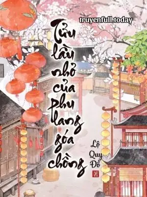 Tửu Lầu Nhỏ Của Phu Lang Góa Chồng