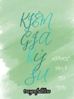 Kiêm Gia Kỷ Sự - Nhược Hoa Từ Thụ