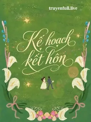 Kế Hoạch Kết Hôn - Tô Kỳ