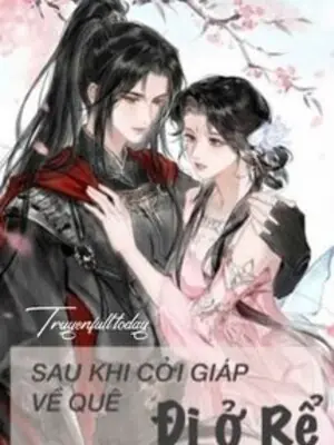 Sau Khi Cởi Giáp Về Quê Đi Ở Rể