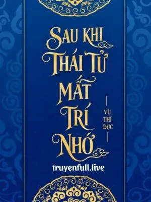 Sau Khi Thái Tử Mất Trí Nhớ
