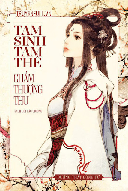 Tam Sinh Tam Thế - Chẩm Thượng Thư (Quyển Thượng)