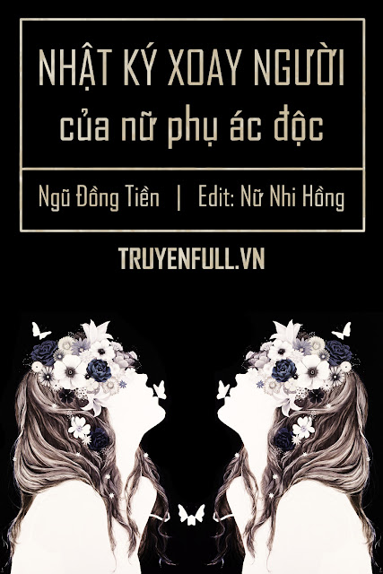 Nhật Ký Xoay Người Của Nữ Phụ Độc Ác
