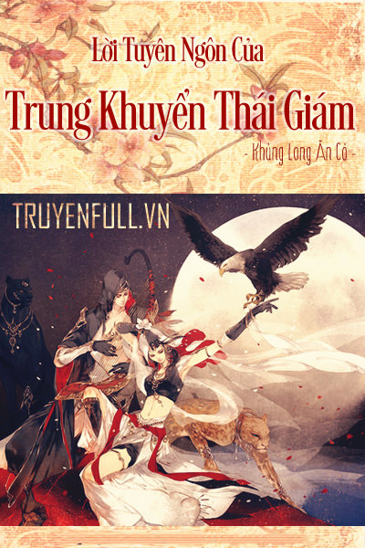 Lời Tuyên Ngôn Của Trung Khuyển Hoạn Quan