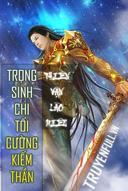 Trọng Sinh Chi Tối Cường Kiếm Thần