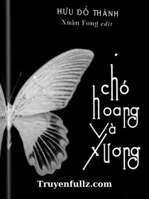 Chó Hoang Và Xương - Hưu Đồ Thành