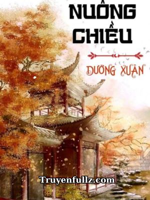 Nuông Chiều - Dưỡng Xuân