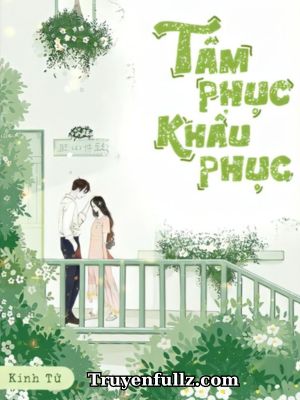 Tâm Phục Khẩu Phục - Kính Tử