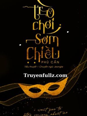 Trò Chơi Sớm Chiều - Phù Cẩn