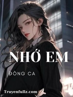 Nhớ Em - Đông Ca