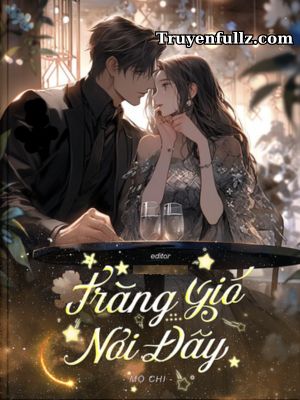 Trăng Gió Nơi Đây - Mộ Chi