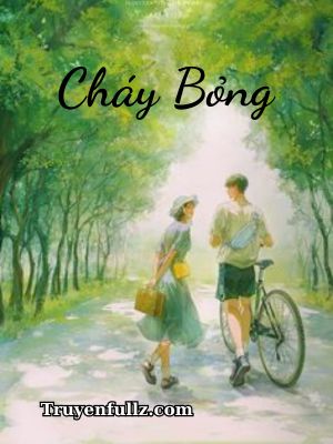 Cháy Bỏng - Củ Củ Miêu