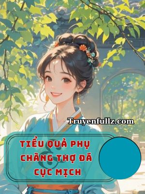 Tiểu Quả Phụ Và Chàng Thợ Đá Cục Mịch